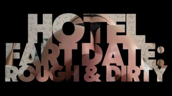 Hotel Fart Date - Rough And Dirty.webp