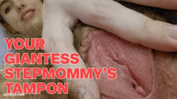 Your Giantess Step-Mommy's Tampon.webp
