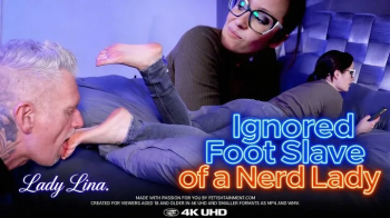 The Ignored Foot Slave of a Nerd Lady ( Foot Worship & Ignoring - Nerd Lady Lina ) - FULL HD wmv.webp