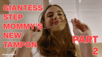Giantess Step-Mommy's New Tampon Part 2.webp