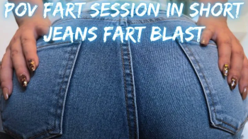 POV Fart Session in Short Jeans FART BLAST.webp