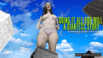 Doing it All for Will - A Giantess Story CL.webp