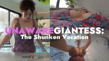 Unaware Giantess- The Shrunken Vacation.webp