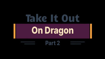 Take It Out On Dragon Part 2- (Small).webp