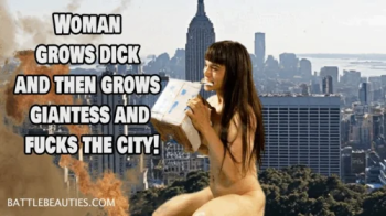 Woman grows dick and then grows giantess and fucks the city!!.webp