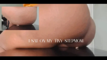 I Sat On My Tiny Stepmom - Unaware Giantess Ebony Ass Smothering [ NO AUDIO ].webp