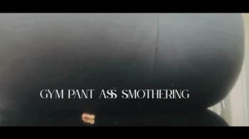 Stepsis Gym Pants Ass Smothering - Ebony Unaware Giantess Ass Fetish.webp