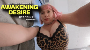 Awakening Desire - Miss Vivian - POV - Cleavage HD Version.webp