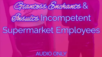 Giantess Enchants & Insults Incompetent Supermarket Employees.webp