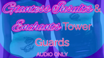 Giantess Insults & Enchants Tower Guards.webp
