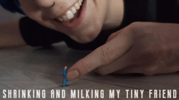 Shrinking & milking my tiny friend.webp