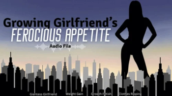 Growing Girlfriend's Ferocious Appetite - Audio File - The Goddess Clue, Your Girlfriend's Gluttonous Hunger Is Out Of C.webp