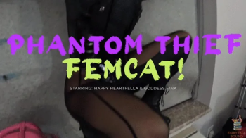 Phantom Thief Femcat! Starring- Happy Heartfella & Goddess Fina - Femcat tracks down the man who stole her ring, ties hi.webp