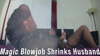 Magic Blowjobs Shrinks Husband 1.webp